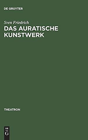 Das auratische Kunstwerk – Zur Ästhetik von Richard Wagners Musiktheaterutopie
