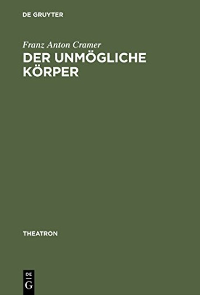 Der unmögliche Körper – Etienne Decroux und die Suche nach dem theatralen Leib