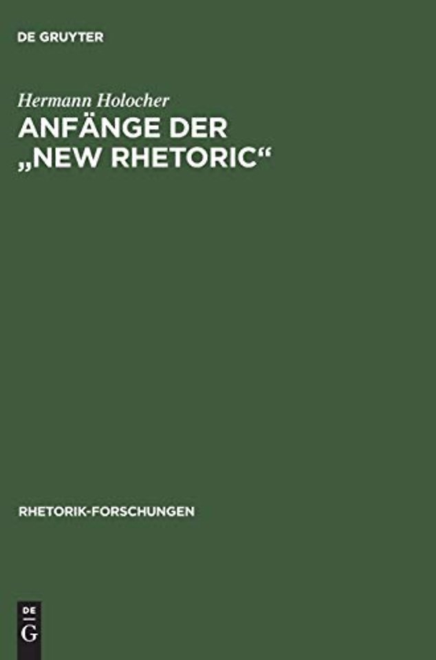 Anfange Der "New Rhetoric"