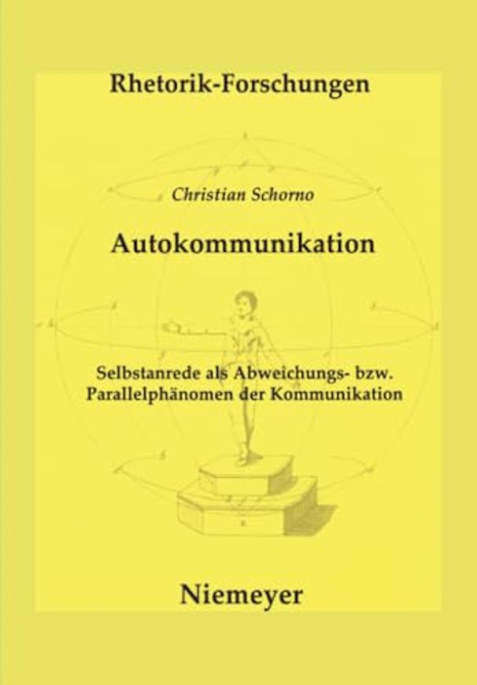 Autokommunikation – Selbstanrede als Abweichungs– bzw. Parallelphänomen der Kommunikation