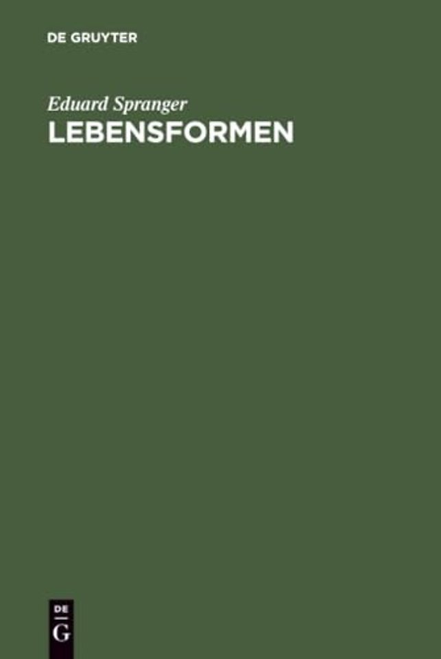 Lebensformen – Geisteswissenschaftliche Psychologie und Ethik der Persönlichkeit