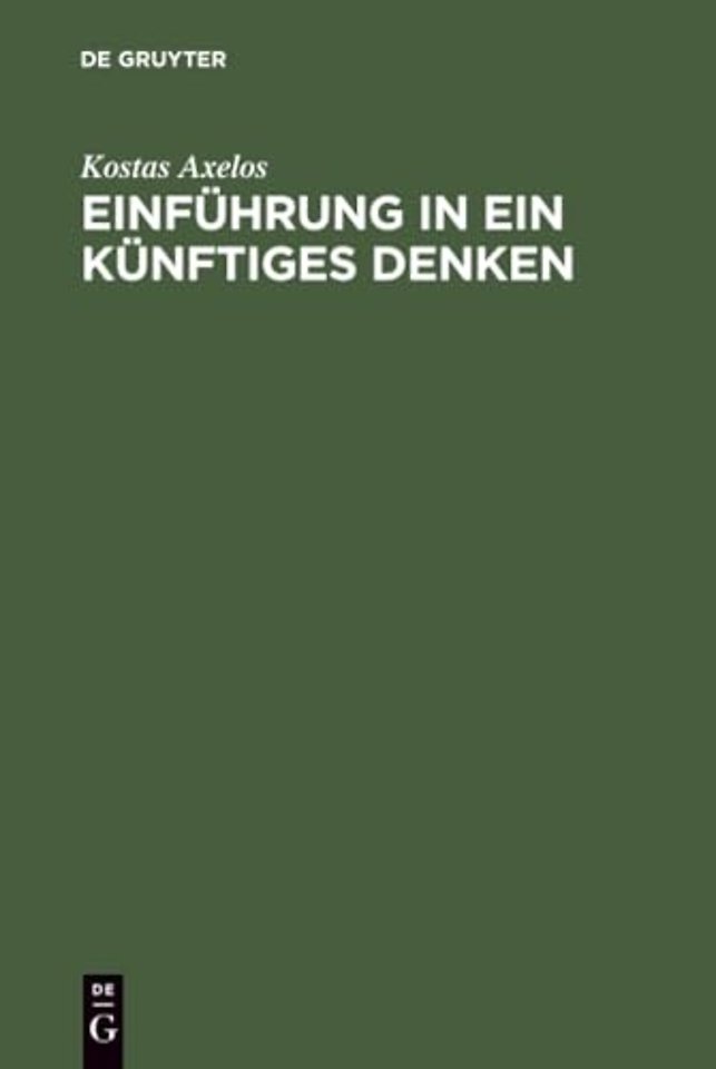 Einführung in ein künftiges Denken – Über Marx und Heidegger