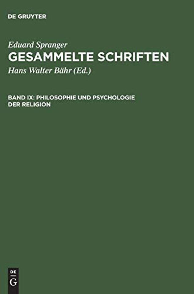 Gesammelte Schriften, Band IX, Philosophie und Psychologie der Religion