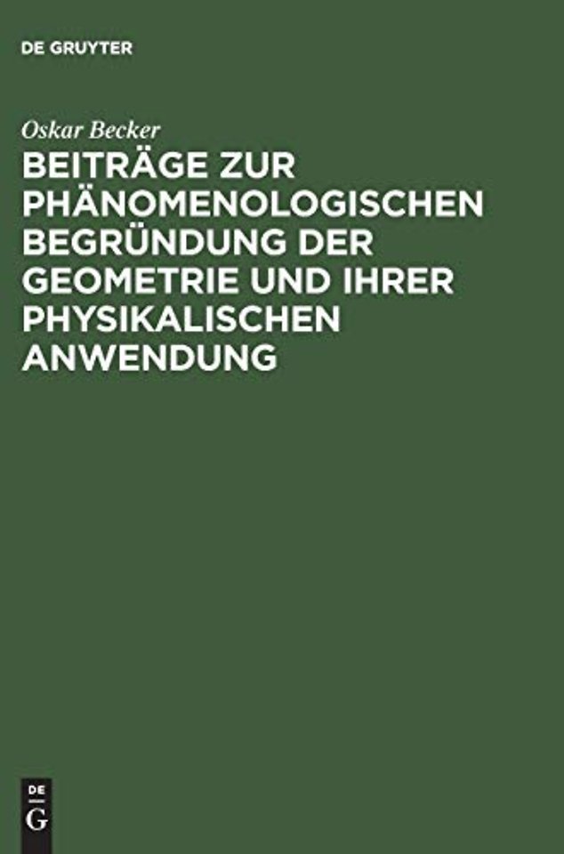 Beitrage Zur Phanomenologischen Begrundung Der Geometrie Und Ihrer Physikalischen Anwendung