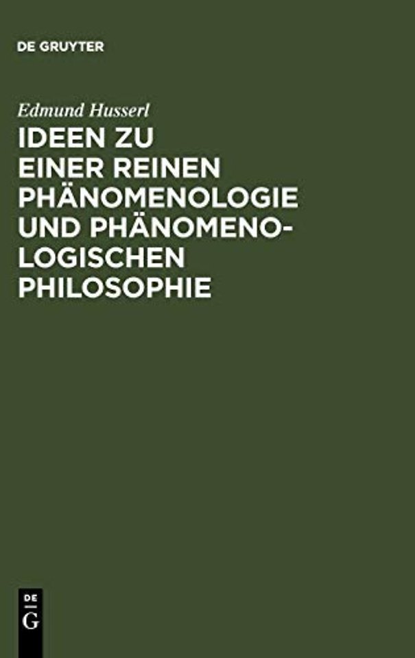 Ideen Zu Einer Reinen Phanomenologie Und Phanomenologischen Philosophie