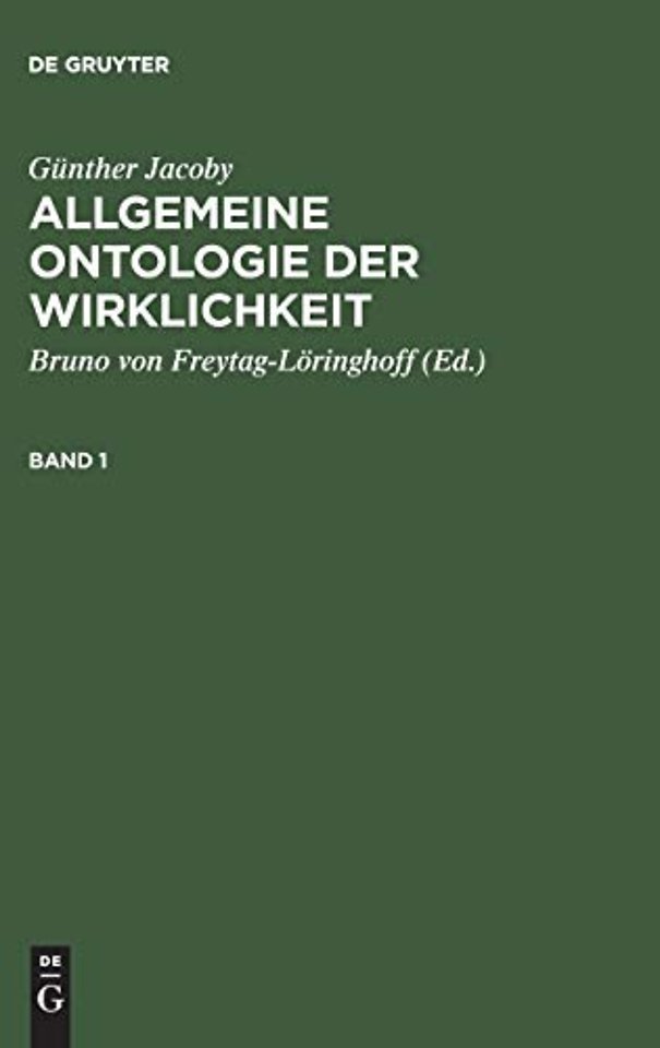 Allgemeine Ontologie der Wirklichkeit, Band 1, Allgemeine Ontologie der Wirklichkeit Band 1