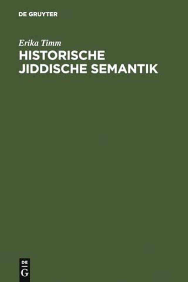 Historische jiddische Semantik – Die Bibelübersetzungssprache als Faktor der Auseinanderentwicklung des jiddischen und des deut