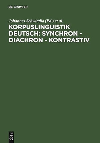 Korpuslinguistik deutsch: synchron – diachron – – Würzburger Kolloquium 2003