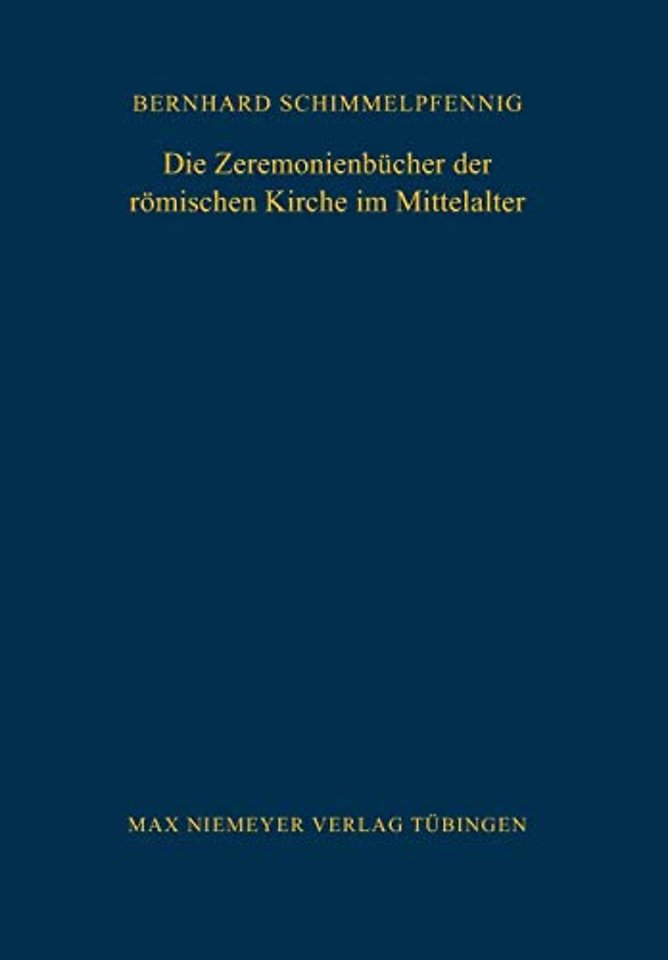 Die Zeremonienbücher der römischen Kirche im Mittelalter