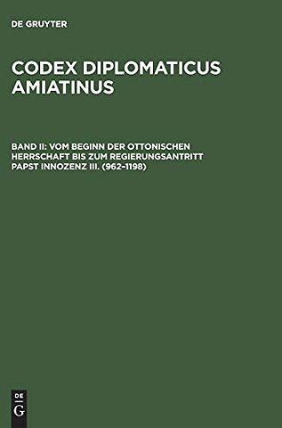 Vom Beginn der ottonischen Herrschaft bis zum Regierungsantritt Papst Innozenz III. (962–1198)