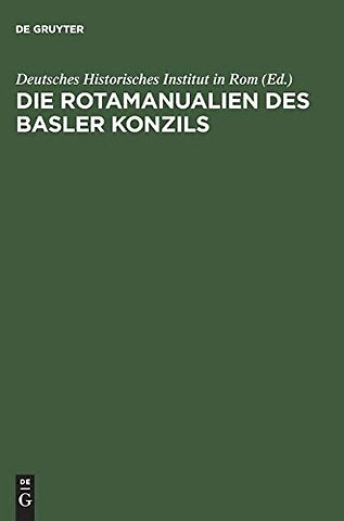 Die Rotamanualien des Basler Konzils – Verzeichnis der in den Handschriften der Basler Universitätsbibliothek behandelten Rechtsfälle