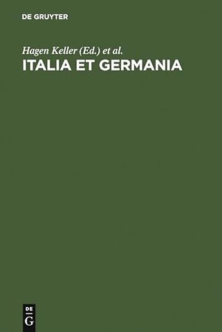 Italia et Germania – Liber Amicorum Arnold Esch