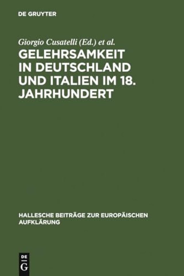 Gelehrsamkeit in Deutschland und Italien im 18. Jahrhundert