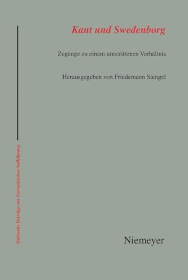 Kant und Swedenborg – Zugänge zu einem umstrittenen Verhältnis