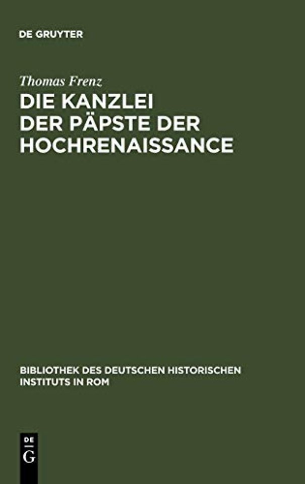 Die Kanzlei der Päpste der Hochrenaissance – (1471–1527)