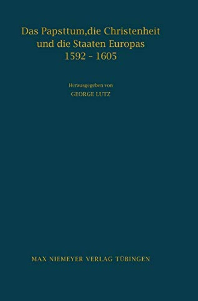 Das Papsttum, Die Christenheit Und Die Staaten Europas 1592-1605