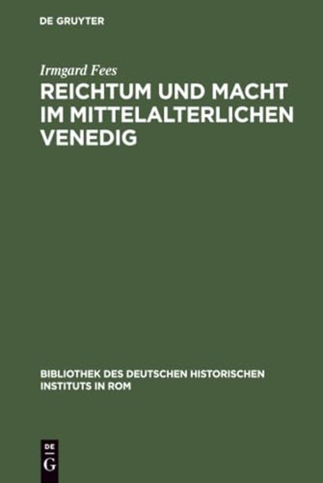 Reichtum und Macht im mittelalterlichen Venedig – Die Familie Ziani