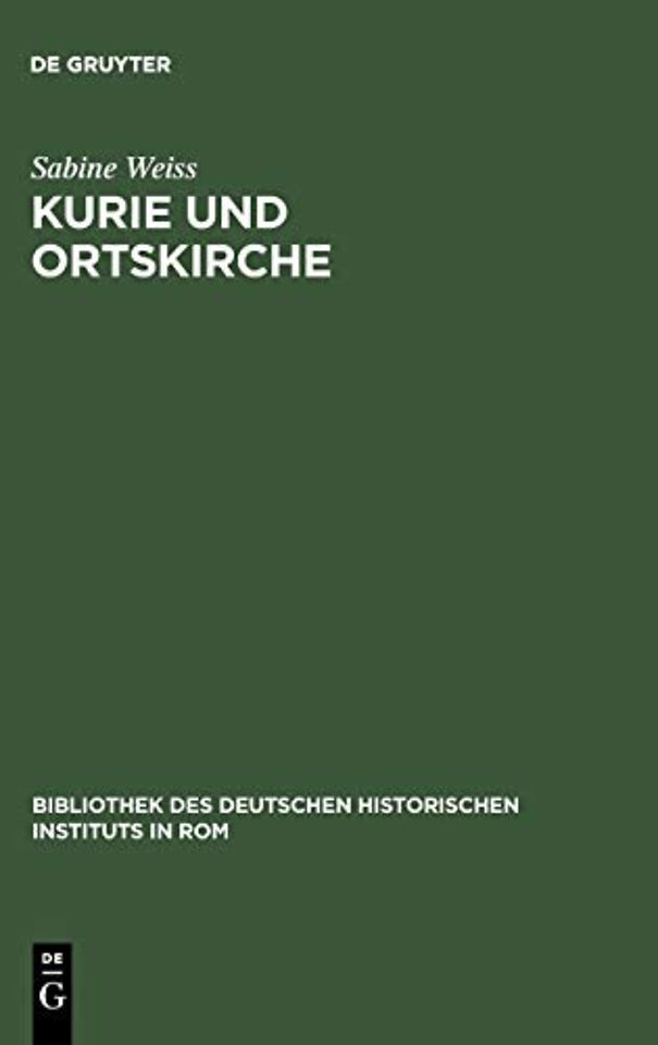 Kurie und Ortskirche – Die Beziehungen zwischen Salzburg und dem päpstlichen Hof unter Martin V. (1417–1431)