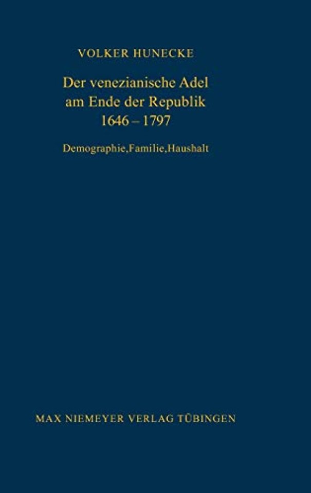 Der venezianische Adel am Ende der Republik 1646 – Demographie, Familie, Haushalt