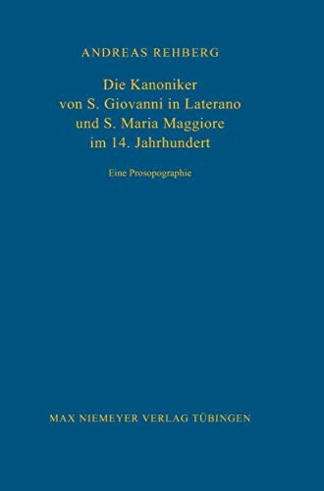 Die Kanoniker von S. Giovanni in Laterano und S. – Eine Prosopographie