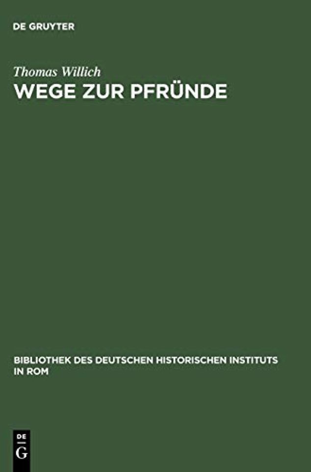 Wege zur Pfründe – Die Besetzung der Magdeburger Domkanonikate zwischen ordentlicher Kollatur und päpstlicher Provision 1295–1464