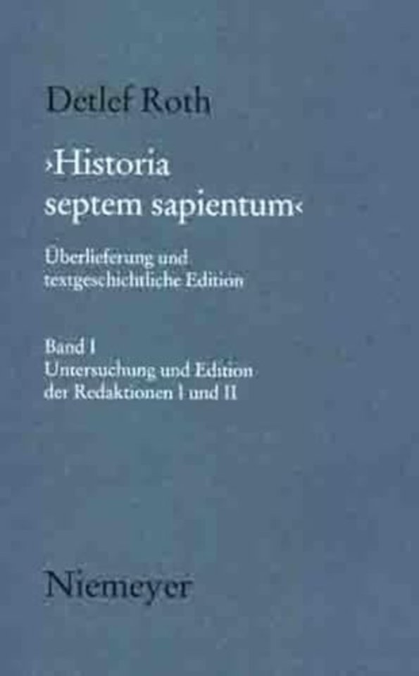 `Historia septem sapientum` – Überlieferung und textgeschichtliche Edition