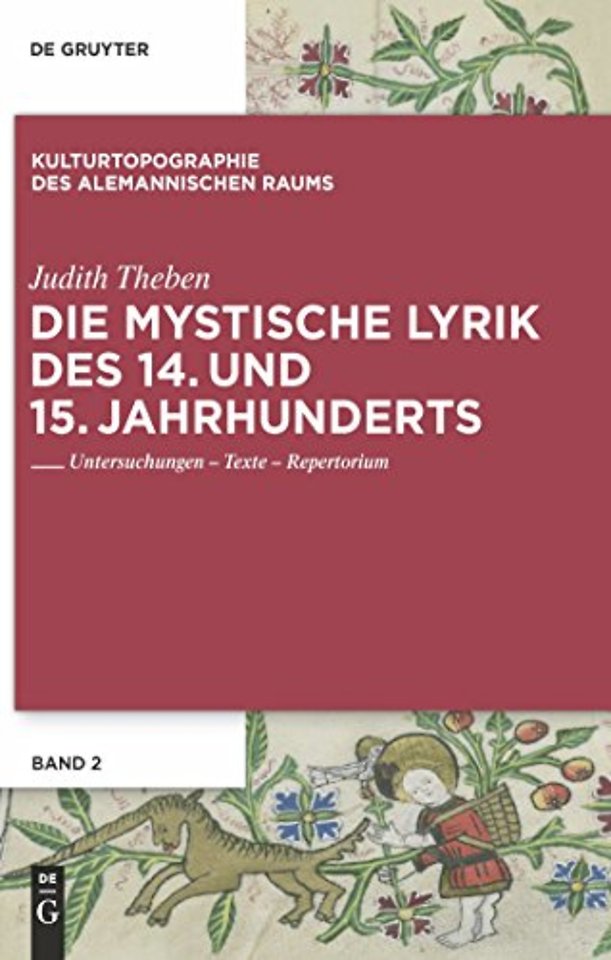 Die mystische Lyrik des 14. und 15. Jahrhunderts – Untersuchungen – Texte – Repertorium