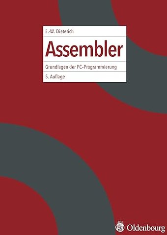 Assembler – Grundlagen der PC–Programmierung