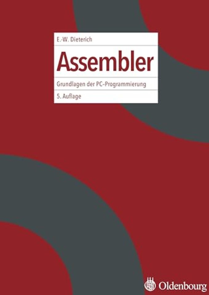 Assembler – Grundlagen der PC–Programmierung