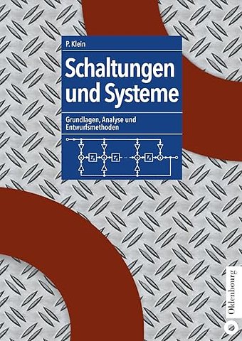 Schaltungen und Systeme – Grundlagen, Analyse und Entwurfsmethoden