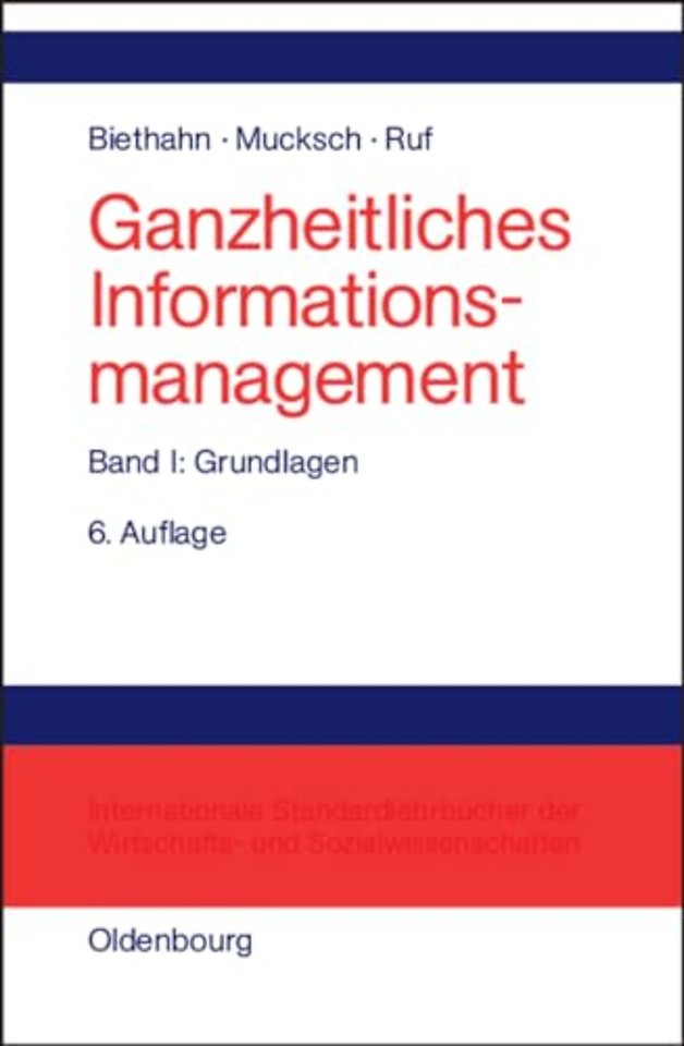Ganzheitliches Informationsmanagement, Band 1, Grundlagen