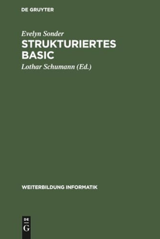 Strukturiertes BASIC – Die volle Programmiersprache unter MS DOS und UNIX Version 3.0