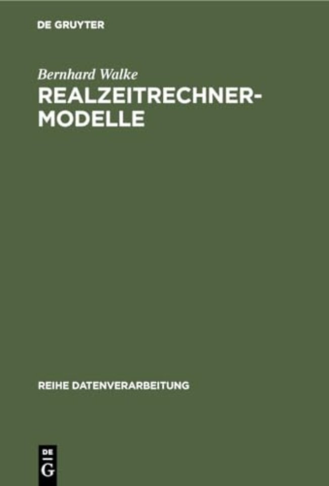 Realzeitrechner–Modelle – Theorie und Anwendung