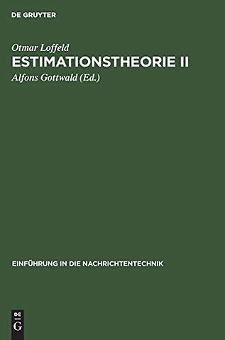 Estimationstheorie II – Anwendungen – Kalman–Filter