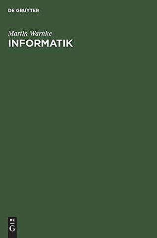 Informatik – Elementare Einführung in Entwurf, Analyse und maschinelle Verarbeitung von Algorithmen