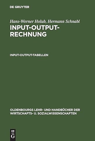 Input–Output–Rechnung: Input–Output–Tabellen – Einführung