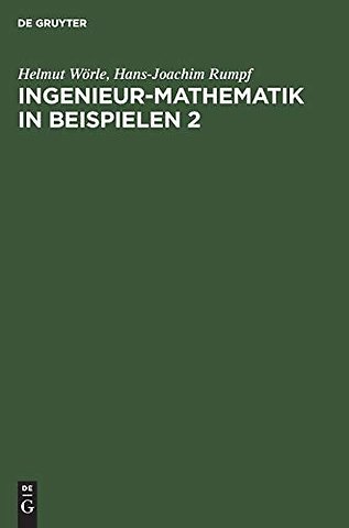 Ingenieur–Mathematik in Beispielen 2 – Analytische Geometrie – Differentialrechnung