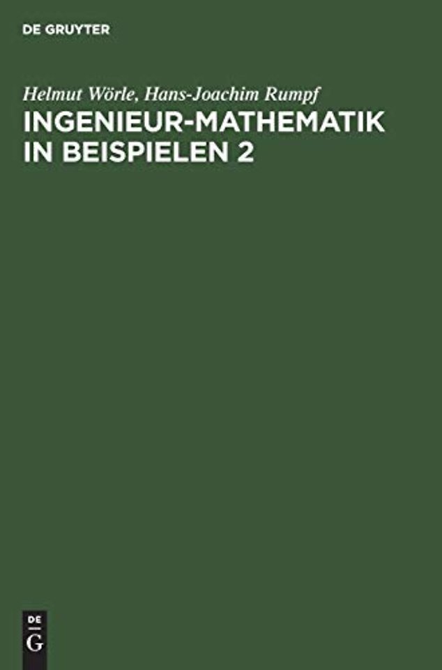 Ingenieur–Mathematik in Beispielen 2 – Analytische Geometrie – Differentialrechnung