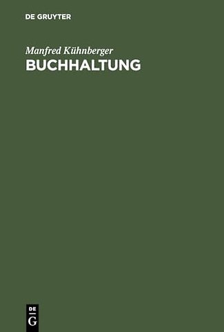 Buchhaltung – Von der Buchführung zum Jahresabschluβ