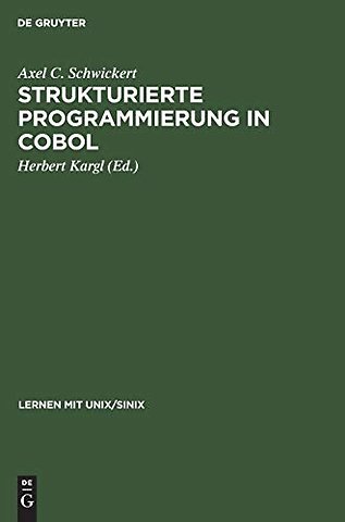 Strukturierte Programmierung in COBOL – Grundlagen, Beispiele, Übungen