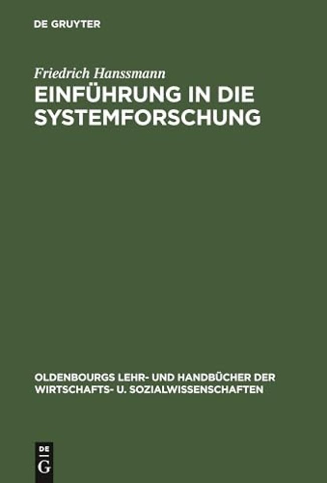 Einführung in die Systemforschung – Methodik der modellgestützten Entscheidungsvorbereitung