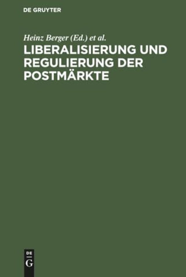 Liberalisierung und Regulierung der Postmarkte