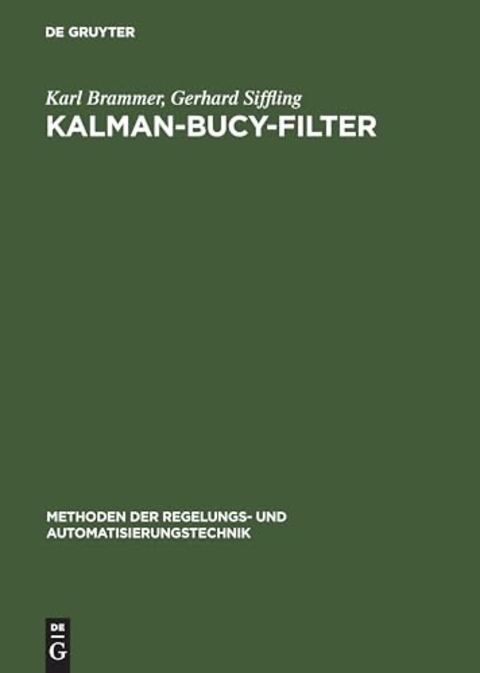 Kalman–Bucy–Filter – Deterministische Beobachtung und stochastische Filterung