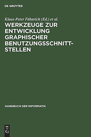 Werkzeuge zur Entwicklung graphischer Benutzungs – Grundlagen und Beispiele