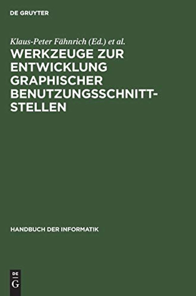 Werkzeuge zur Entwicklung graphischer Benutzungs – Grundlagen und Beispiele