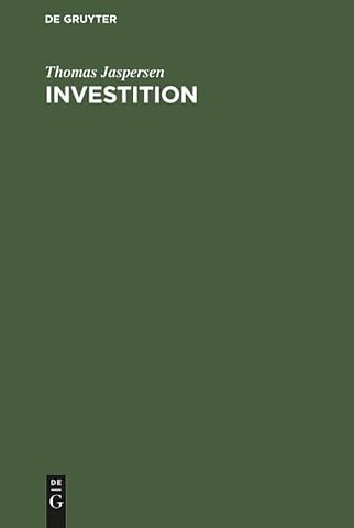 Investition – Computergestützte Verfahren und Controlling im Investitionsprozeβ