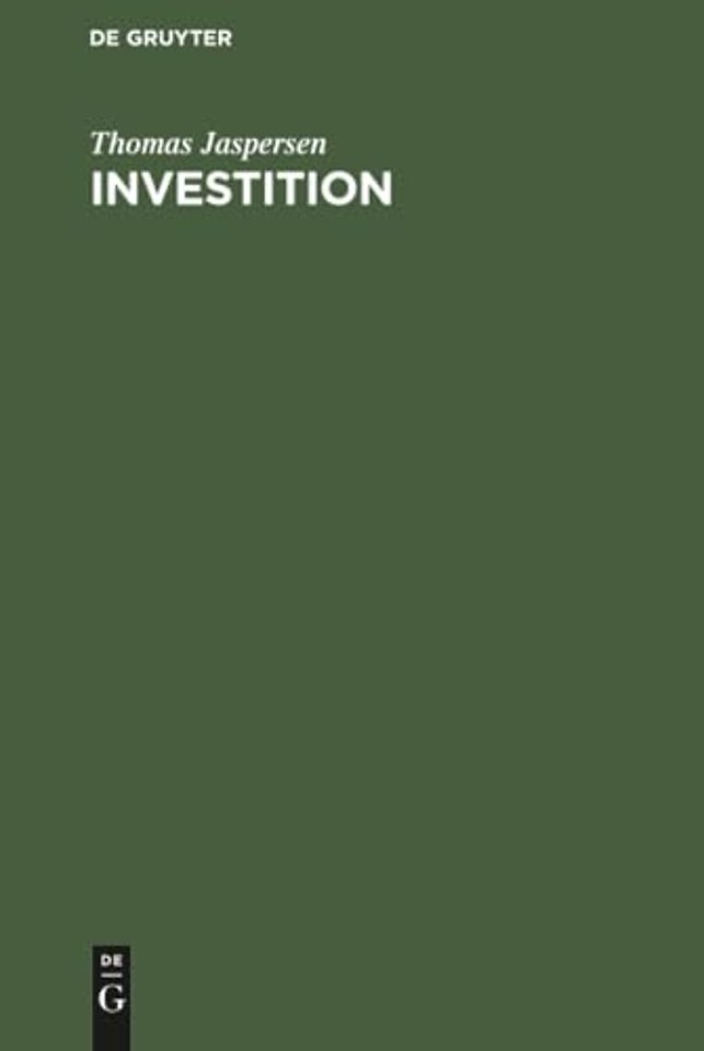 Investition – Computergestützte Verfahren und Controlling im Investitionsprozeβ