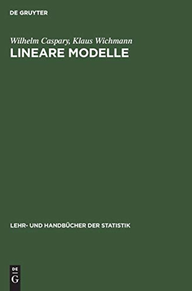 Lineare Modelle – Algebraische Grundlagen und statistische Anwendungen