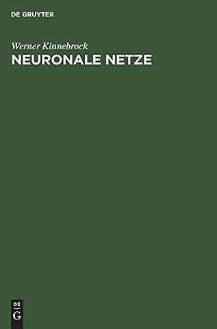 Neuronale Netze – Grundlagen, Anwendungen, Beispiele