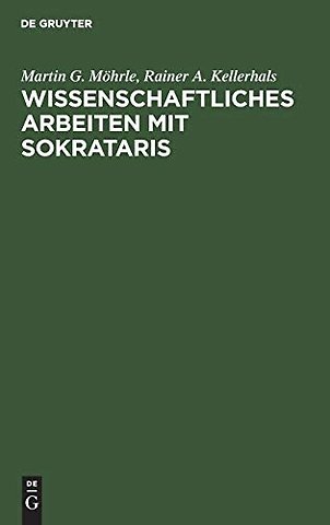 Wissenschaftliches Arbeiten mit SOKRATARIS – Interaktives Erstellen von Definitionen am Personal Computer